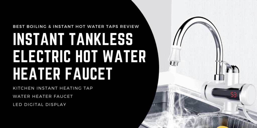 Best Boiling & Instant Hot Water Taps Review 